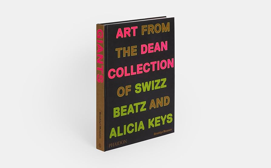 Giants: Art from the Dean Collection of Swizz Beatz and
